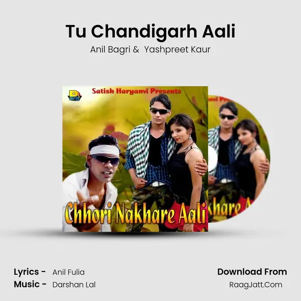 Tu Chandigarh Aali MP3 Song by Anil Bagri Cover