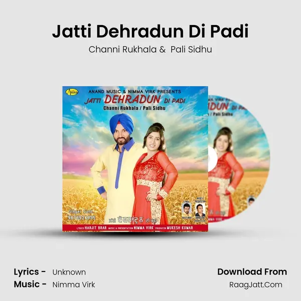 Jatti Dehradun Di Padi MP3 Song by Channi Rukhala Cover