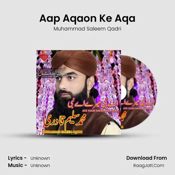 Aap Aqaon Ke Aqa MP3 Song by Muhammad Saleem Qadri Cover