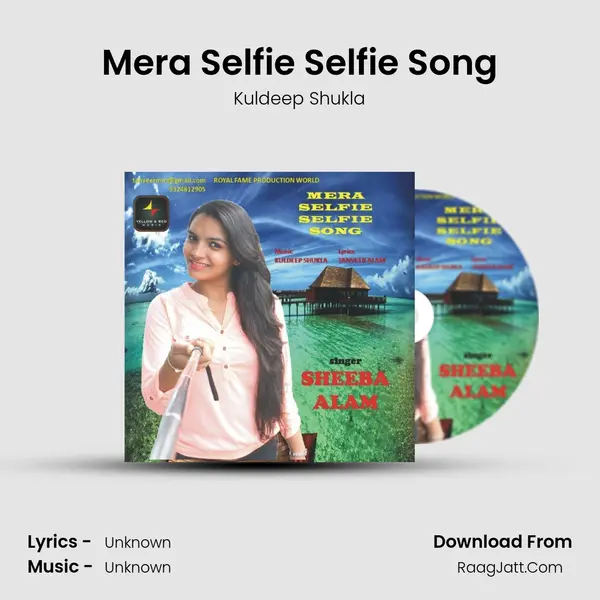 Mera Selfie Selfie Song MP3 Song by Kuldeep Shukla Cover