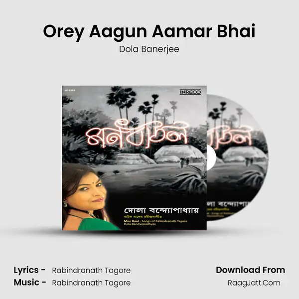 Orey Aagun Aamar Bhai MP3 Song by Dola Banerjee Cover