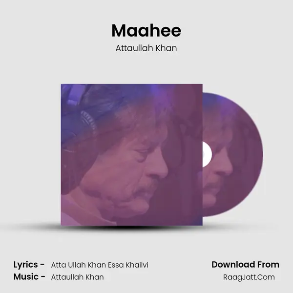 Maahee MP3 Song by Attaullah Khan Cover