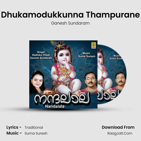 Dhukamodukkunna Thampurane MP3 Song by Ganesh Sundaram Cover