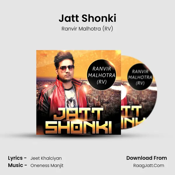 Jatt Shonki - Ranvir Malhotra (RV)