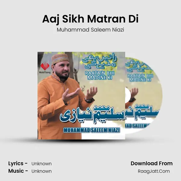 Aaj Sikh Matran Di MP3 Song by Muhammad Saleem Niazi Cover
