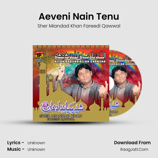 Aeveni Nain Tenu MP3 Song by Sher Miandad Khan Fareedi Qawwal Cover