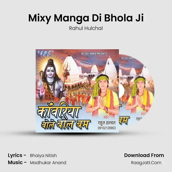 Mixy Manga Di Bhola Ji MP3 Song by Rahul Hulchal Cover