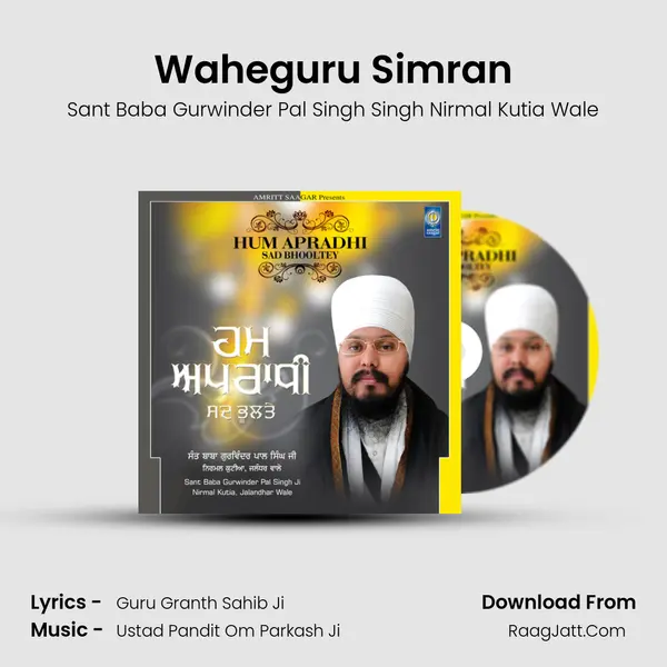 Waheguru Simran MP3 Song by Sant Baba Gurwinder Pal Singh Singh Nirmal Kutia Wale Cover