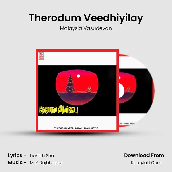 Therodum Veedhiyilay MP3 Song by Malaysia Vasudevan Cover