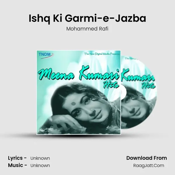 Ishq Ki Garmi-e-Jazba MP3 Song by Mohammed Rafi Cover