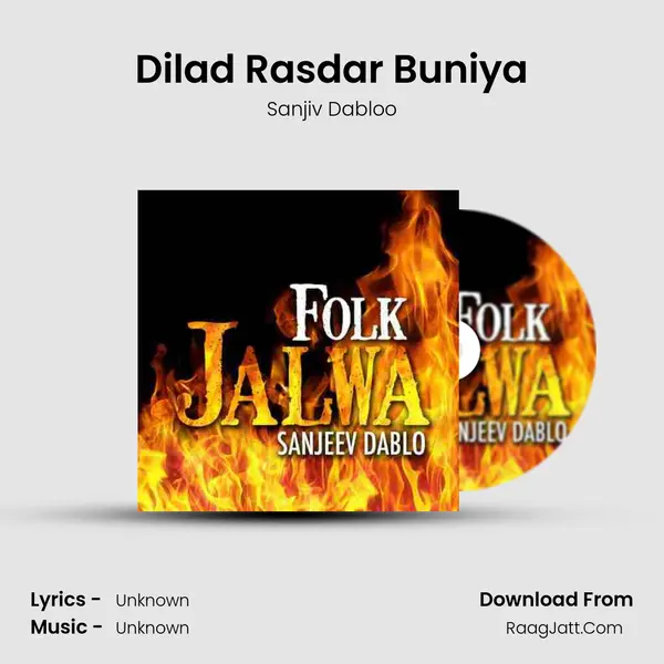 Dilad Rasdar Buniya MP3 Song by Sanjiv Dabloo Cover