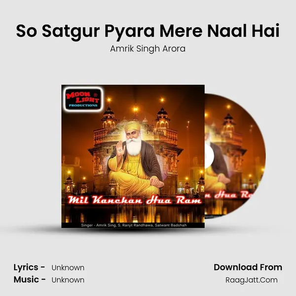 So Satgur Pyara Mere Naal Hai MP3 Song by Amrik Singh Arora Cover