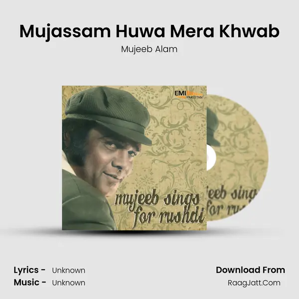 Mujassam Huwa Mera Khwab MP3 Song by Mujeeb Alam Cover