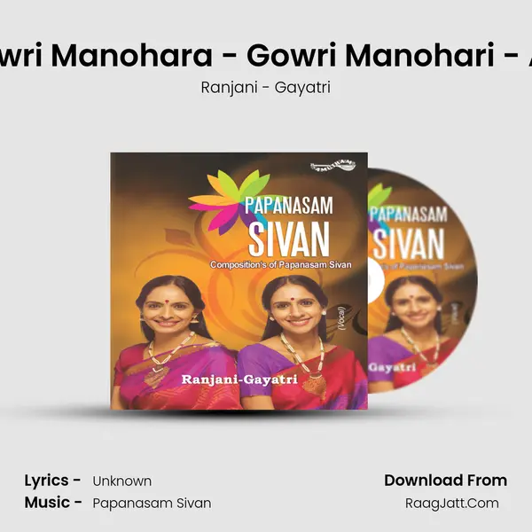 Gowri Manohara - Gowri Manohari - Adi MP3 Song by Ranjani - Gayatri Cover