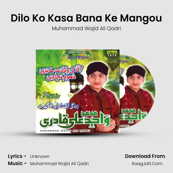 Dilo Ko Kasa Bana Ke Mangou MP3 Song by Muhammad Wajid Ali Qadri Cover