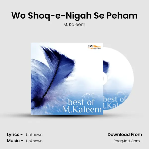 Wo Shoq-e-Nigah Se Peham MP3 Song by M. Kaleem Cover