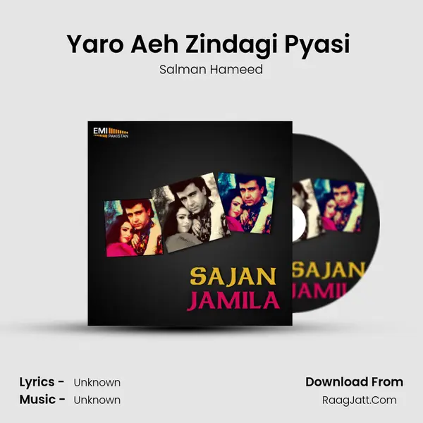 Yaro Aeh Zindagi Pyasi (From 