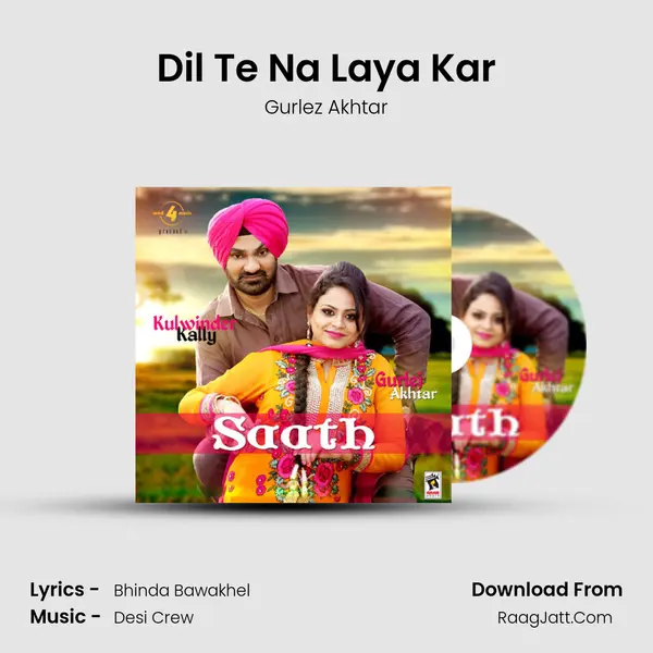 Dil Te Na Laya Kar MP3 Song by Gurlez Akhtar Cover