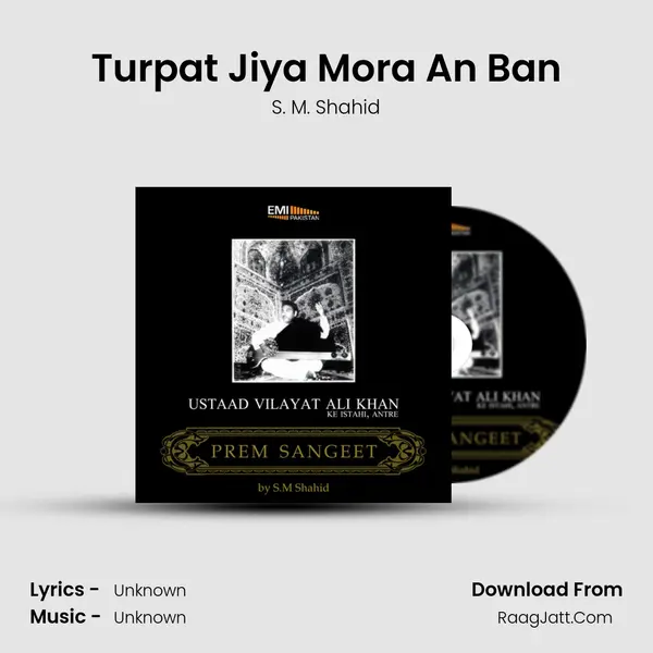 Turpat Jiya Mora An Ban MP3 Song by S. M. Shahid Cover