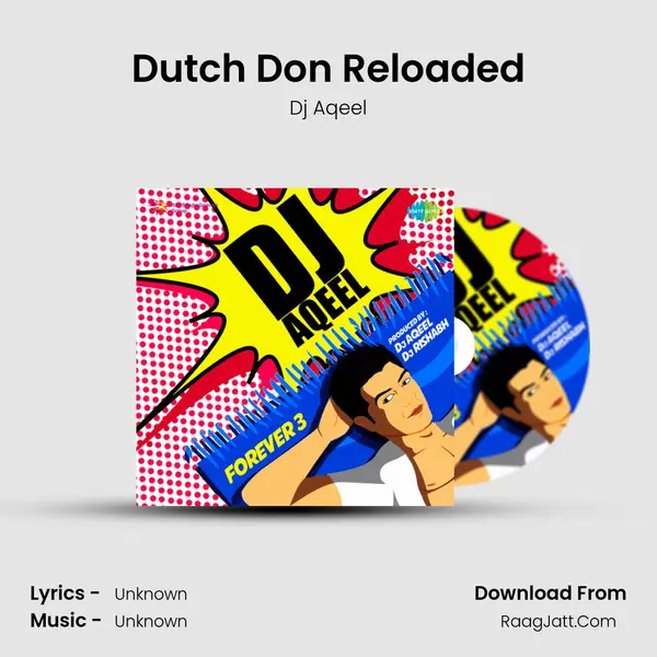 Dutch Don Reloaded MP3 Song by Dj Aqeel Cover