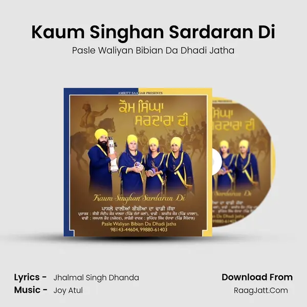 Kaum Singhan Sardaran Di MP3 Song by Pasle Waliyan Bibian Da Dhadi Jatha Cover