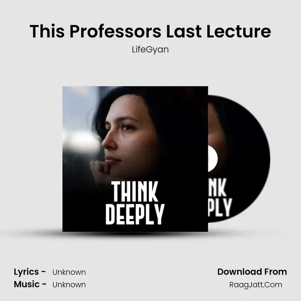 This Professors Last Lecture MP3 Song by LifeGyan Cover