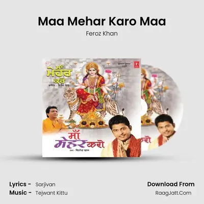 Maa Mehar Karo Maa MP3 Song by Feroz Khan Cover