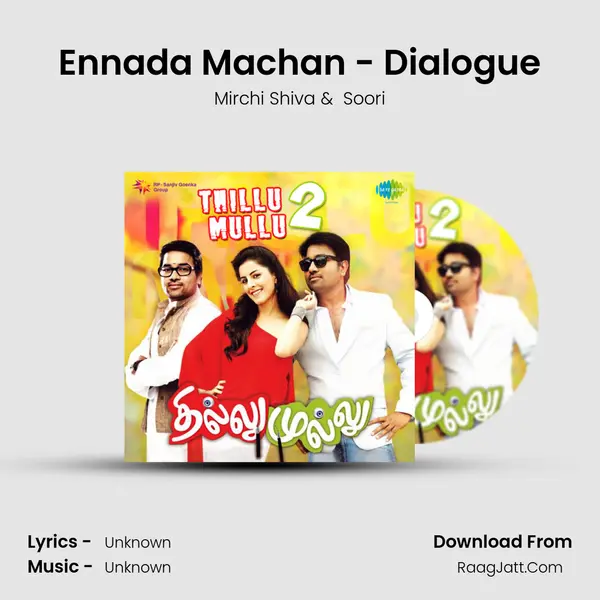 Ennada Machan - Dialogue MP3 Song by Mirchi Shiva Cover