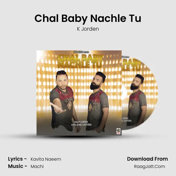 Chal Baby Nachle Tu - K Jorden