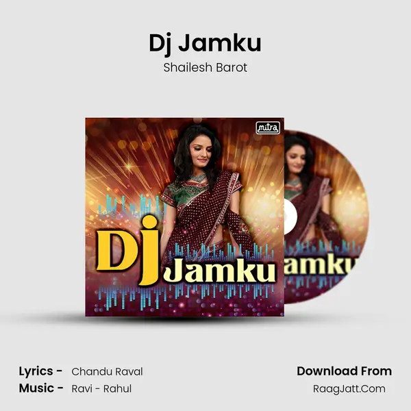 Dj Jamku - Shailesh Barot