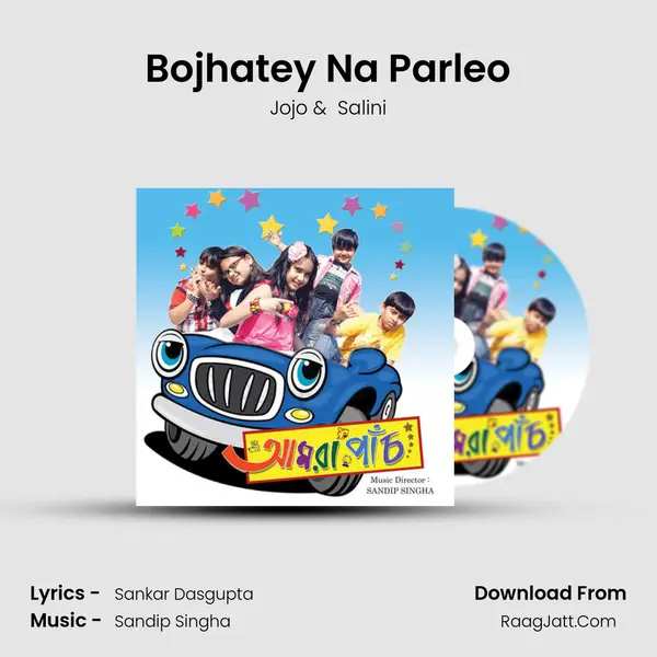 Bojhatey Na Parleo MP3 Song by Jojo Cover