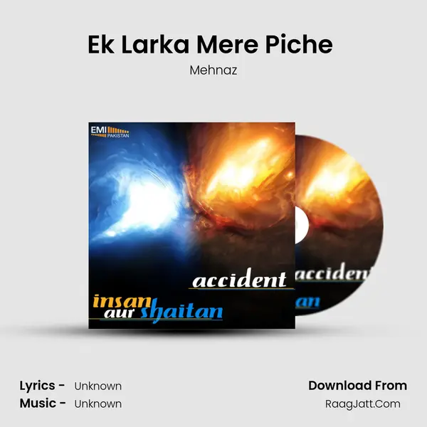 Ek Larka Mere Piche (from 