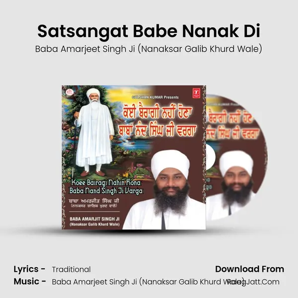Satsangat Babe Nanak Di MP3 Song by Baba Amarjeet Singh Ji (Nanaksar Galib Khurd Wale) Cover