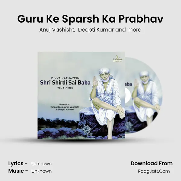 Guru Ke Sparsh Ka Prabhav MP3 Song by Anuj Vashisht Cover