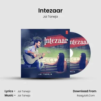 Intezaar MP3 Song by Jai Taneja Cover