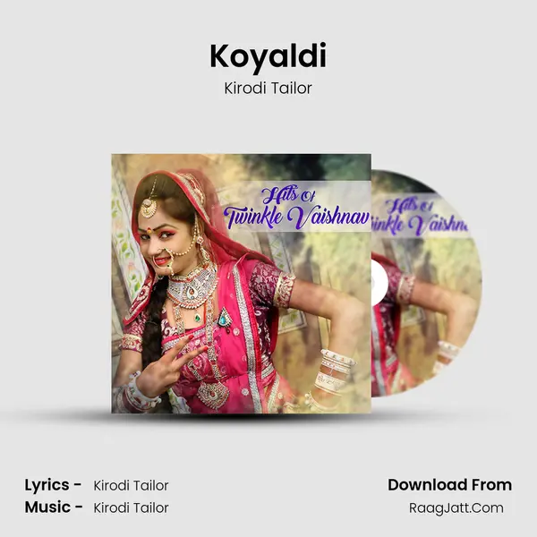 Koyaldi MP3 Song by Kirodi Tailor Cover