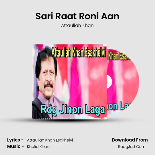 Sari Raat Roni Aan MP3 Song by Attaullah Khan Cover
