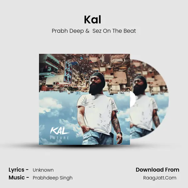 Kal (Future) MP3 Song by Prabh Deep Cover