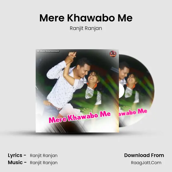 Mere Khawabo Me - Ranjit Ranjan
