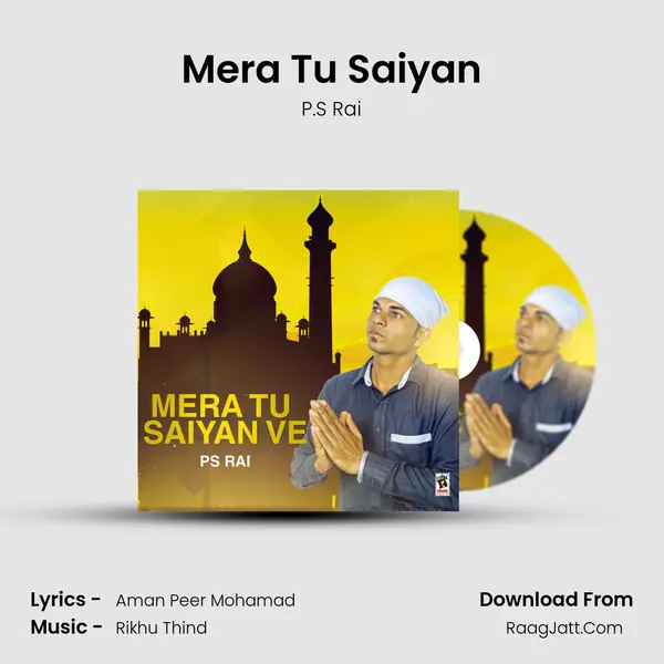 Mera Tu Saiyan MP3 Song by P.S Rai Cover