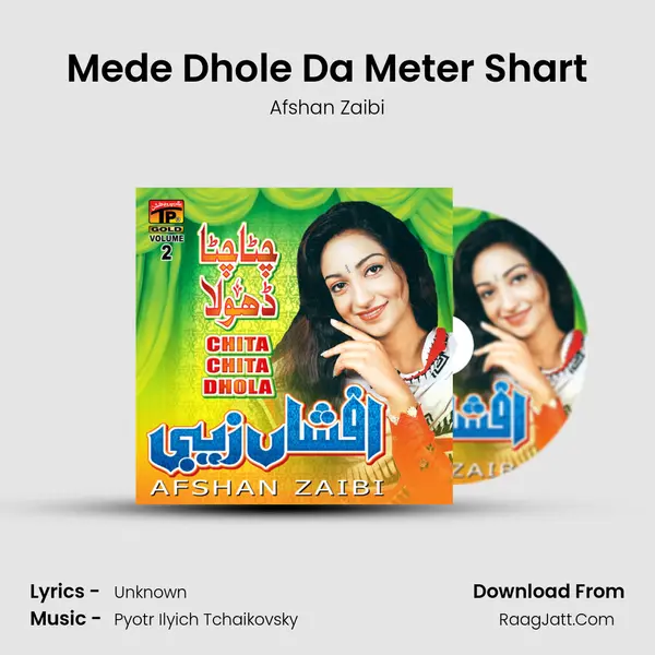 Mede Dhole Da Meter Shart MP3 Song by Afshan Zaibi Cover