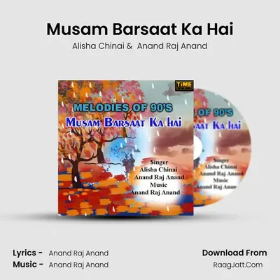 Musam Barsaat Ka Hai mp3 song