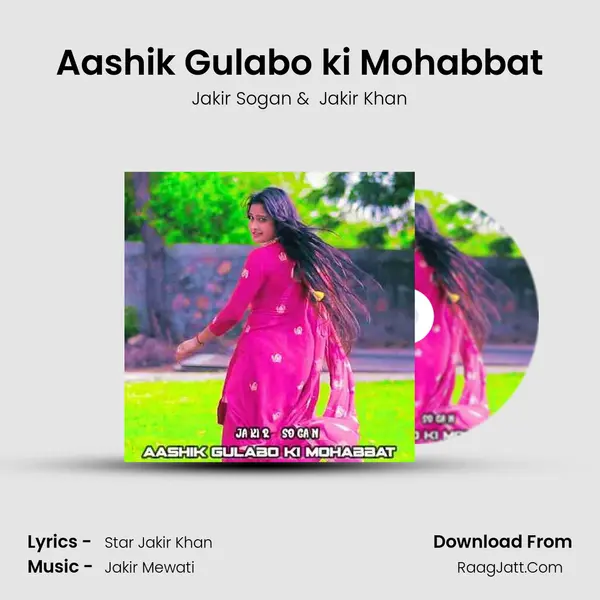 Aashik Gulabo ki Mohabbat mp3 song