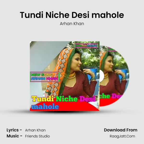 Tundi Niche Desi mahole - Arhan Khan