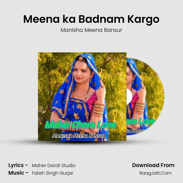 Meena ka Badnam Kargo mp3 song
