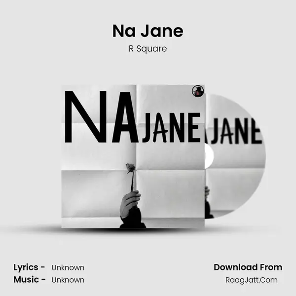 Na Jane MP3 Song by R Square Cover
