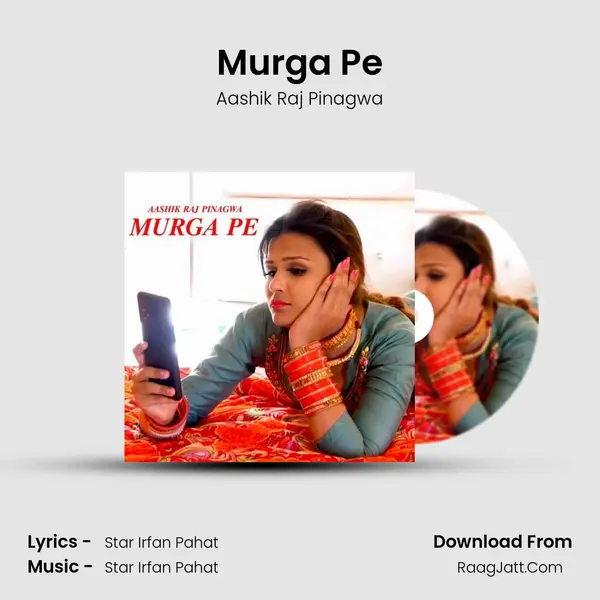 Murga Pe - Aashik Raj Pinagwa