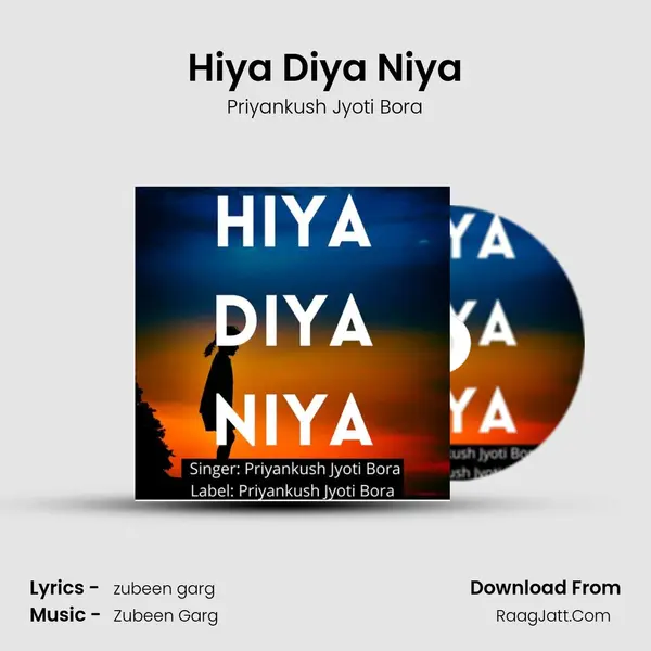 Hiya Diya Niya - Priyankush Jyoti Bora