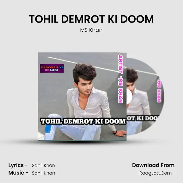TOHIL DEMROT KI DOOM MP3 Song by MS Khan Cover