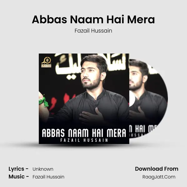 Abbas Naam Hai Mera - Fazail Hussain